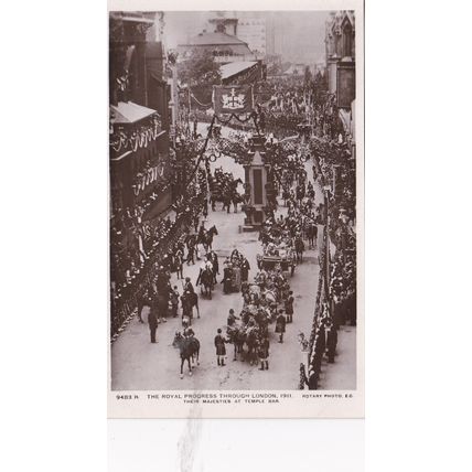 B71 1911 CORONATION. THEIR MAJESTIES AT TEMPLE BAR