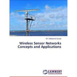 Wireless Sensor Networks Concepts and Applications