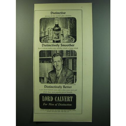 1949 Lord Calvert Whiskey Ad - Ernest K. Lindley - Distinctive among whiskies