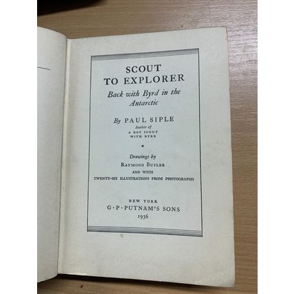 RARE* 1936 1ST EDITION PAUL SIPLE "SCOUT TO EXPLORER" BYRD ANTARCTIC BOOK (T4)