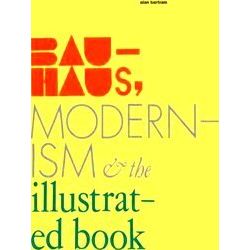 Bauhaus Modernism And The Illustrated Book