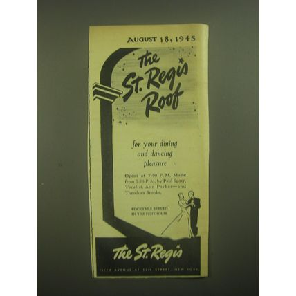 1945 The St. Regis Hotel Ad - The St. Regis Roof for your dining and dancing