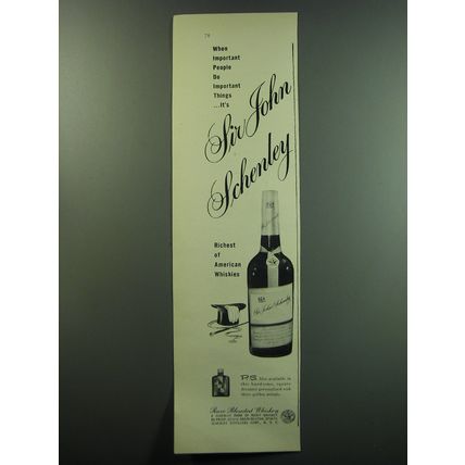 1949 Sir John Schenley Whiskey Ad - When important people do important things