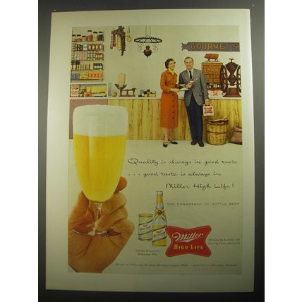 1956 Miller High Life Beer Advertisement - Quality is always in good taste