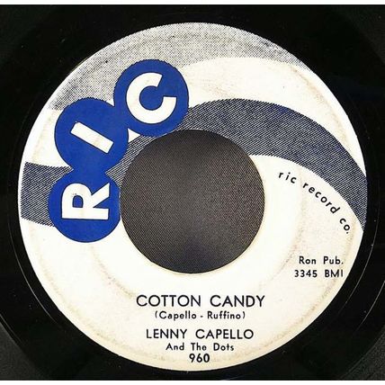 Lenny Capello and The Dots - Cotton Candy / Tootles Vinyl 45