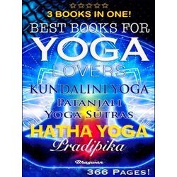 Great Yoga Books: Best Books for Yoga Lovers - 3 Books in One!