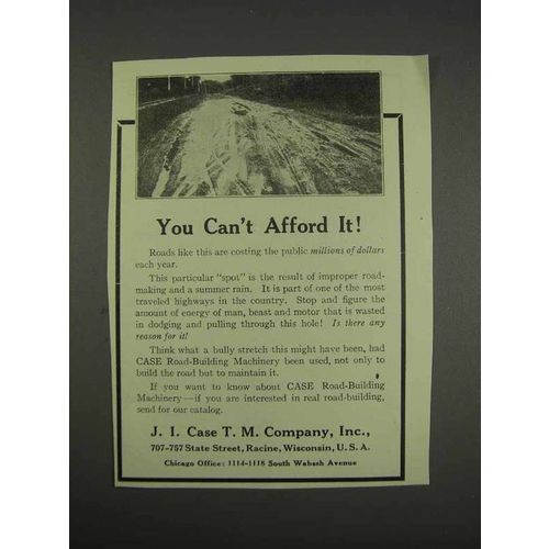 1913 J.I. Case Road Building Machines Ad - Can't Afford