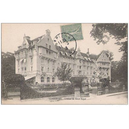 60 - COMPIEGNE - Hôtel du Rond Royal