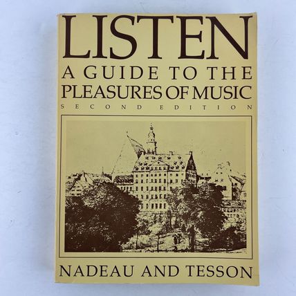 Listen Guide To The Pleasures Of Music Paperback 1976 by NADEAU & TESSON