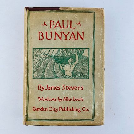 Paul Bunyan James Stevens Woodcuts - Allen Lewis 1925 Garden City Publishing 1st