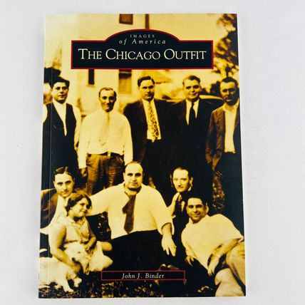 The Chicago Outfit Illinois Images of America Paperback by John J Binder