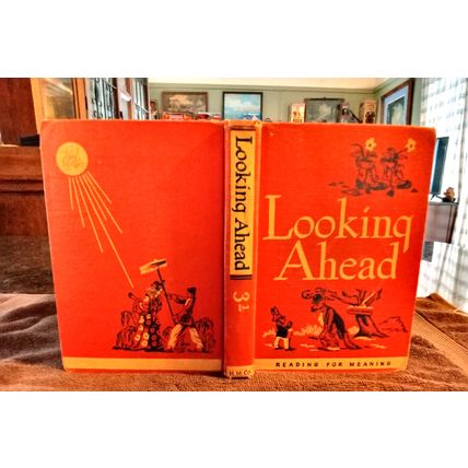 Old Vintage Basic Reader Looking Ahead By Paul McKee And Others 1950