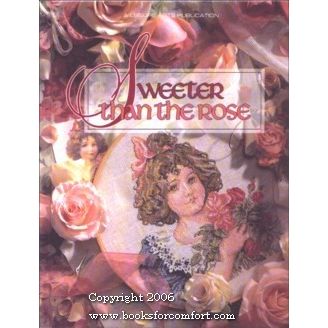 Sweeter than the Rose