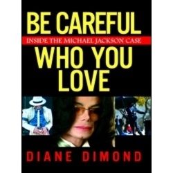 Be Careful Who You Love