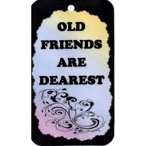 2001 Family Friendship Saying Old Friends Are Dearest Sign Magnet Gift