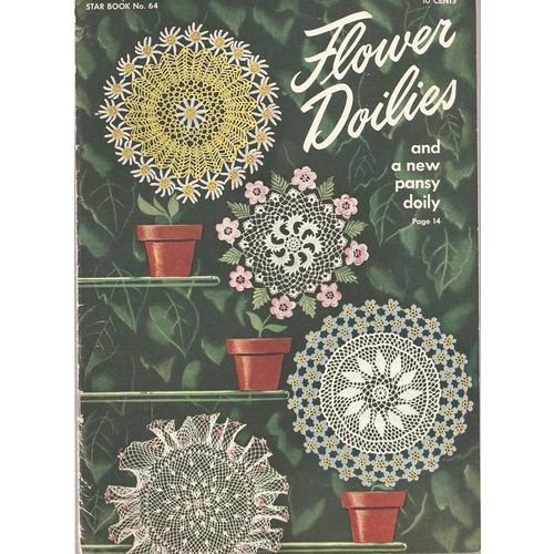 Beautiful Crochet PATTERN Booklet Flower Doilies #64