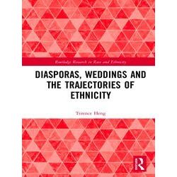 Routledge Research In Race And Ethnicity Diasporas, Weddings And The Trajectorie