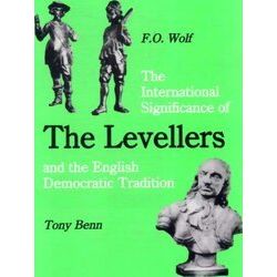 The International Significance Of The Levellers And The English Democratic Tradi
