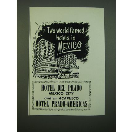 1956 Hotel Del Prado and Hotel Prado-Americas Ad - Two world famed hotels