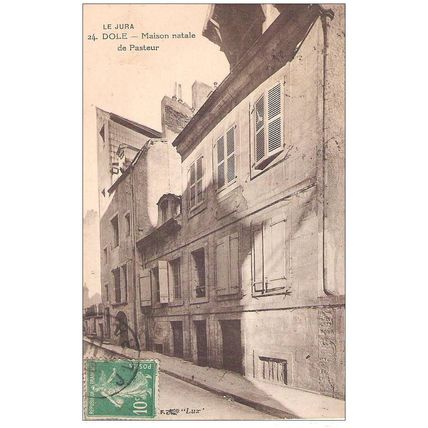39 - DOLE - MAISON NATALE DE PASTEUR