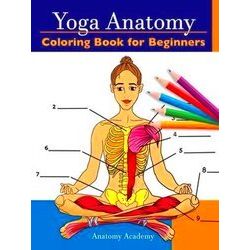 Yoga Anatomy Coloring Book for Beginners