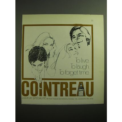 1970 Cointreau Liqueur Ad - To live to laugh to forget time