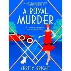 A Lady Eleanor Swift Mystery-A Royal Murder