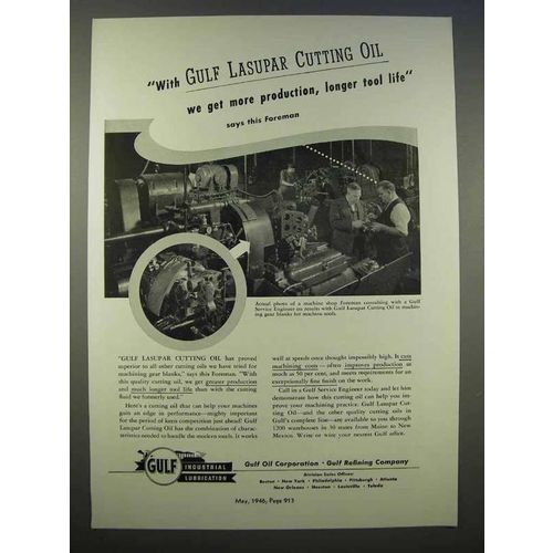 1946 Gulf Lasupar Cutting Oil Ad - Get More Production