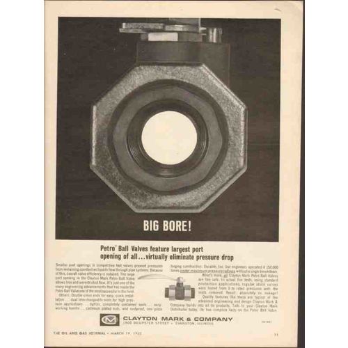 CLAYTON MARK COMPANY 1962 Big Bore Petro ball valves oil vintage ad