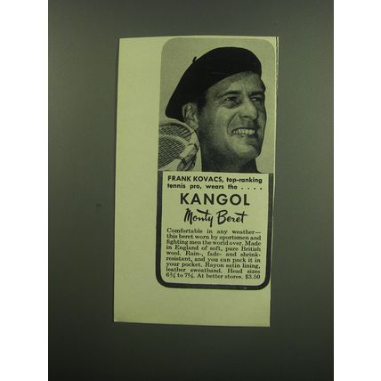 1949 Kangol Monty Beret Ad - Frank Kovacs, Top-ranking tennis pro, wears