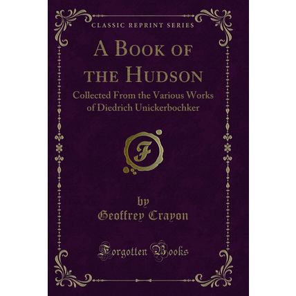 A Book of the Hudson (Classic Reprint)