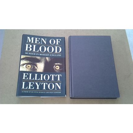 Men Of Blood: Murder In Modern England. Elliott Leyton (Hardback 1995)