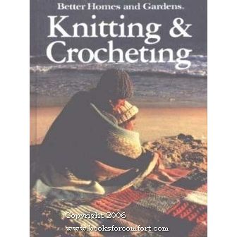Better Homes & Gardens Knitting & Crocheting