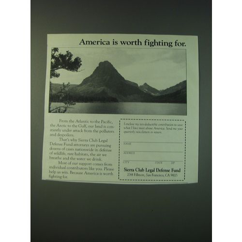 1988 Sierra Club Legal Defense Fund Ad - America is worth fighting for