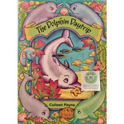 THE DOLPHIN DAYTRIP by COLLEEN PAYNE ILLUSTRATED BOARD BOOK