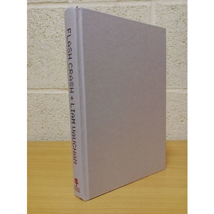 Flash Crash - Liam Vaughan - 1st U.K Edition - 1st Printing - Hardback - 2020