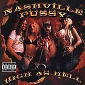 High as Hell [PA] by Nashville Pussy (CD, May-2000, TVT (Dist.))new sealed