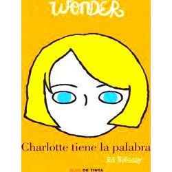 Wonder Wonder: Charlotte Tiene La Palabra / Shingaling. A Wonder Story