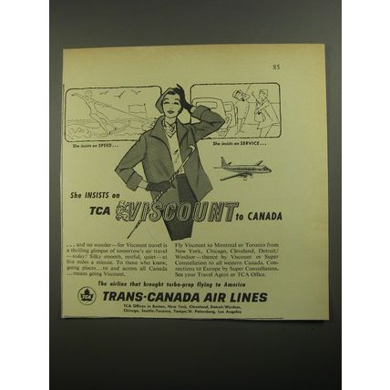 1956 TCA Trans-Canada Air Lines Advertisement - She insists on TCA Viscount