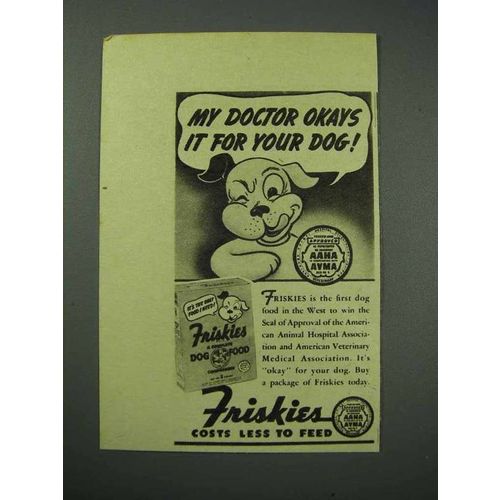 1940 Friskies Dog Food Ad - My Doctor Okays It