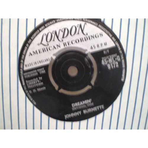 JOHNNY BURNETTE - Dreamin' – LONDON- 1960- UK 7" vinyl- Doo Wop/ 50s Rock 'n' Ro