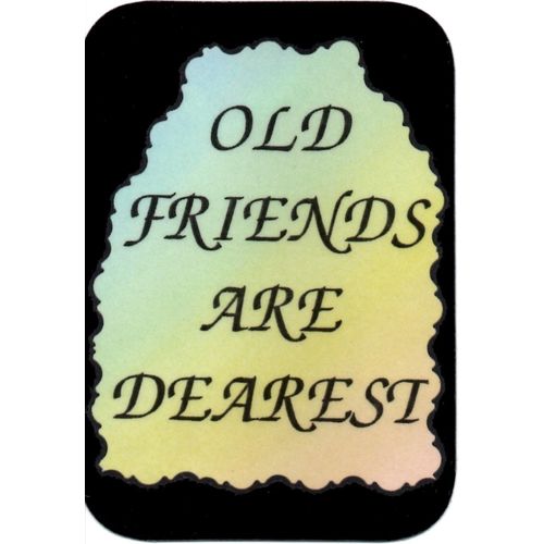 2001 Family Friends Refrigerator Magnet Old Friends Are Dearest