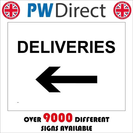 VE011 DELIVERIES LEFT SIGN ARROW DIRECTION WAREHOUSE FACTORY SUPERMARKET SHOP