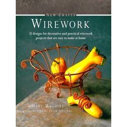 New Crafts: Wirework