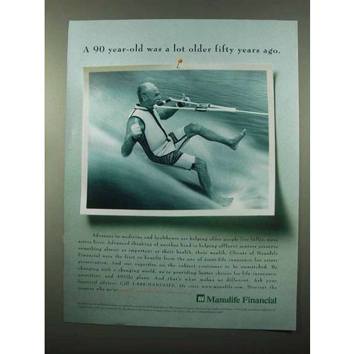 1998 Manulife Financial Ad - 90 Year-Old Was Older