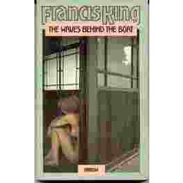 The Waves Behind the Boat by Francis King