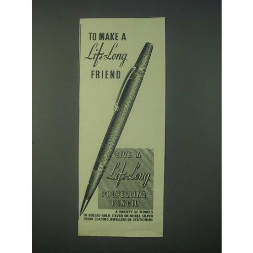 1959 Life-Long Propelling Pencil Ad - To make a life-long friend