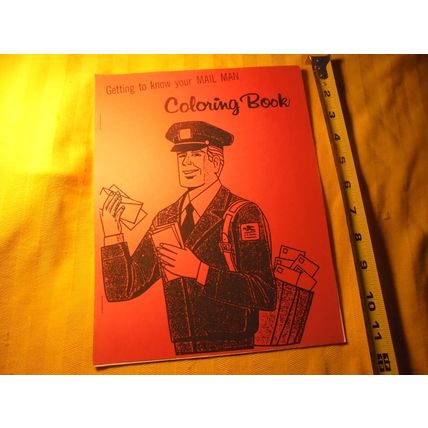 Odd Advertising Item! "Getting to know your Mail Man" Coloring Book!! $9.00 obo!