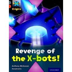 Project X Origins: Grey Book Band, Oxford Level 13: Great Escapes: Revenge Of Th