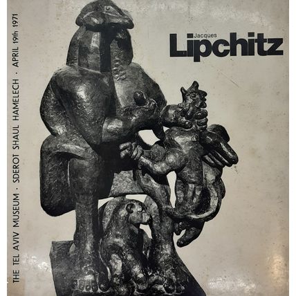 Jacques Lipchitz. Sculptures and Drawings 1911-1970, 1971, in English